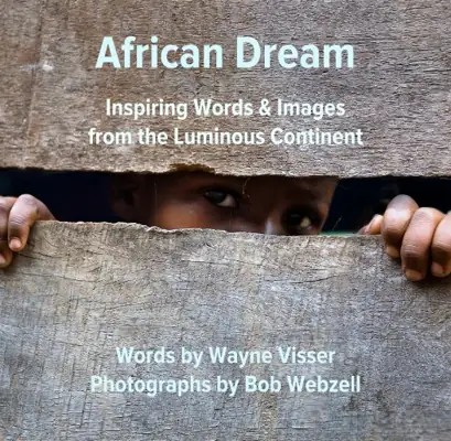African Dream: Inspiring Words & Images from the Luminous Continent — book cover