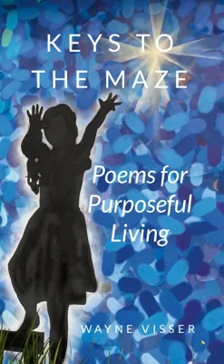 Keys to the Maze: Poems for Purposeful Living — book cover