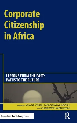 Corporate Citizenship in Africa: Lessons from the Past, Paths to the Future — book cover