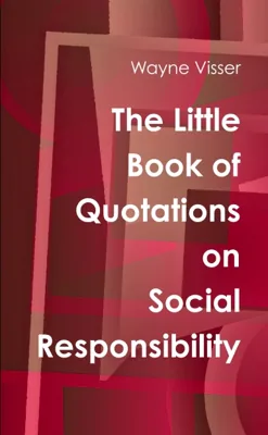 The Little Book of Quotations on Social Responsibility — book cover
