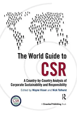 The World Guide to CSR: A Country by Country Analysis of Corporate Sustainability and Responsibility — book cover