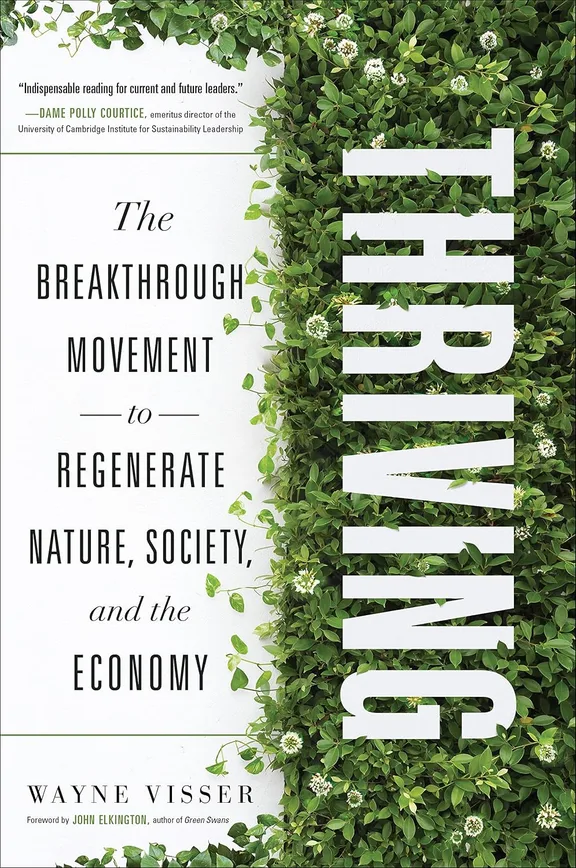 Thriving: The Breakthrough Movement to Regenerate Nature, Society and the Economy — book cover